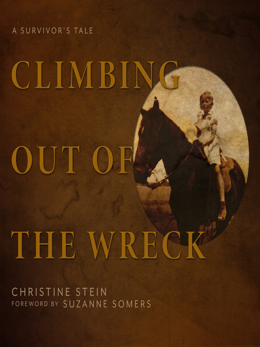 Title details for Climbing Out of the Wreck by Christine Stein - Available